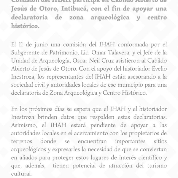 Comisión del IHAH participa en Cabildo Abierto de Jesús de Otoro, Intibucá, con el fin de apoyar una declaratoria de zona arqueológica y centro histórico
