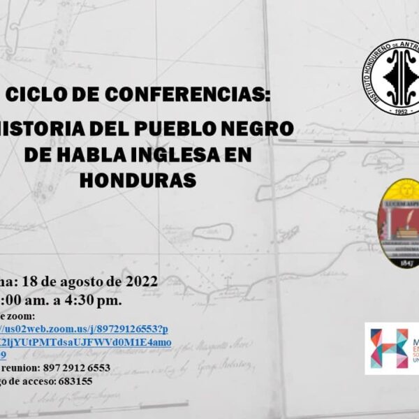 Ciclo de Conferencias: Historia del pueblo Negro de habla Inglesa en Honduras.