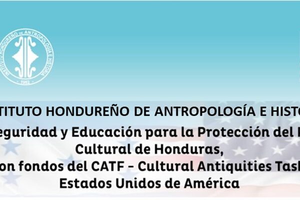Proyecto: Seguridad y Educación para la Protección del Patrimonio Cultural de Honduras.